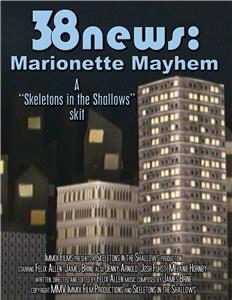 38news: Marionette Mayhem (2005) Online