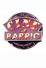Cine de barrio Episode dated 26 August 2000 (1995– ) Online