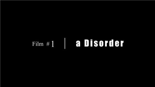 Film#1 a Disorder (2011) Online