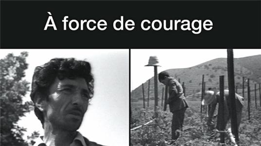 À force de courage (1977) Online