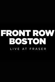 Front Row Boston: Live at Fraser Neave Trio (2017– ) Online