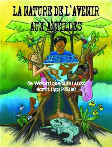La nature de l'avenir aux Antilles (2008) Online