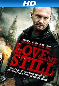 Love Me Still (2008) Online