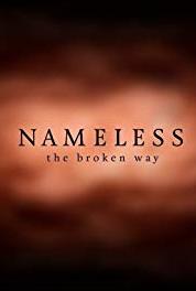 Nameless: The Broken Way Progeny (2015– ) Online