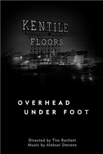 Overhead Under Foot (2014) Online