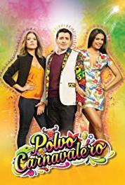 Polvo Carnavalero Episode #1.21 (2016– ) Online