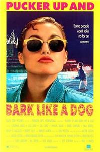 Pucker Up and Bark Like a Dog (1989) Online
