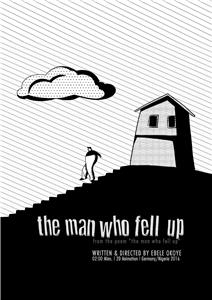 The Man Who Fell Up (2016) Online