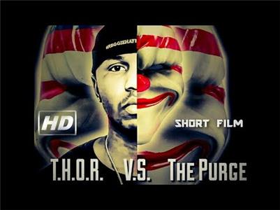 T.H.O.R. Vs. The Purge (2017) Online