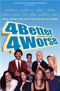 4 Better 4 Worse (2010) Online