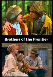 Brothers of the Frontier (1996) Online