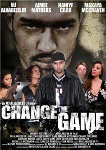 Change the Game (2006) Online