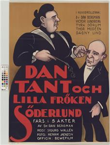 Dan, tant och lilla fröken Söderlund (1924) Online