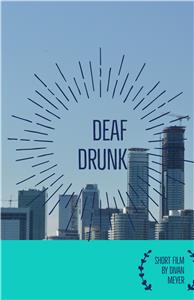 Deaf Drunk (2017) Online