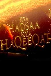 Kya Hadsaa Kya Haqeeqat Episode #1.3 (2002–2004) Online