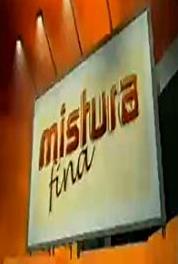 Mistura Fina Episode #1.114 (2004– ) Online