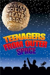 Mystery Science Theater 3000 Teenagers from Outer Space (1988–1999) Online