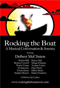 Rocking the Boat: A Musical Conversation and Journey (2007) Online