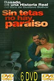 Sin tetas no hay paraíso Episode #1.10 (2006– ) Online