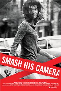Smash His Camera (2010) Online