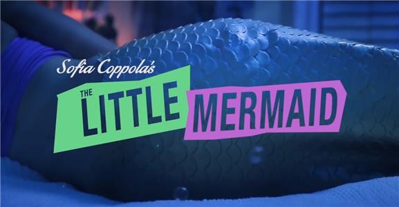 Sofia Coppola's The Little Mermaid (2014) Online