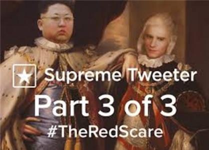 Supreme Tweeter #TheRedScare (2015– ) Online