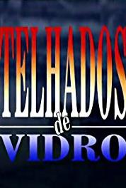 Telhados de Vidro Episode #1.7 (1993– ) Online