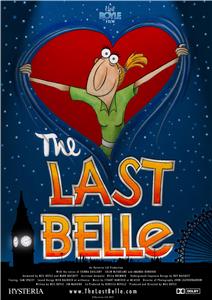 The Last Belle (2011) Online