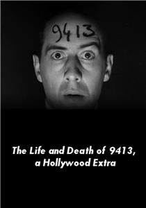 The Life and Death of 9413, a Hollywood Extra (1928) Online