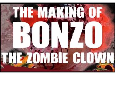 The Making of Bonzo the Zombie Clown (2015) Online