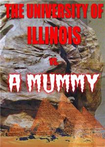 The University of Illinois vs. a Mummy (2006) Online