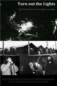 Turn Out the Lights: Jim Morrison's Last Night on Stage (2012) Online