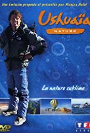 Ushuaïa nature À la découverte de l'ultime espérance (1998– ) Online