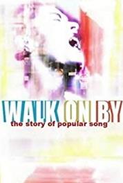 Walk on By: The Story of Popular Song From Russia with Love (2001– ) Online