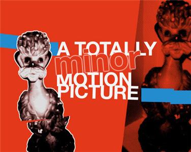 A Totally Minor Motion Picture (2004) Online
