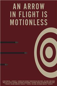 An Arrow in Flight is Motionless (2018) Online