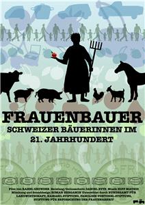 Frauenbauer - Schweizer Bäuerinnen im 21. Jahrhundert (2007) Online