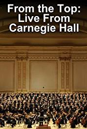 From the Top at Carnegie Hall Style and Substance (2007– ) Online