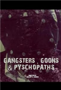 Gangsters, Goons & Psychopaths (2013) Online