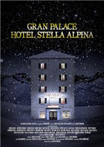 Gran Palace Hotel Stella Alpina (2016) Online