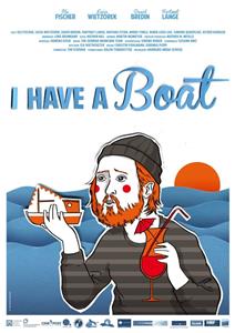 I Have a Boat (2012) Online