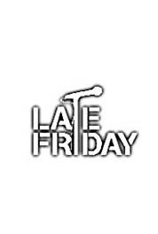 Late Friday Episode #1.29 (2001–2002) Online