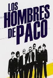 Los hombres de Paco Ración de oreja (2005–2010) Online