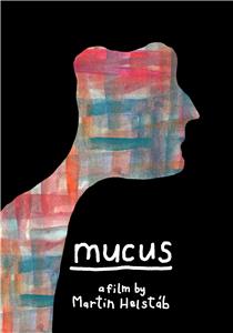 Mucus (2017) Online