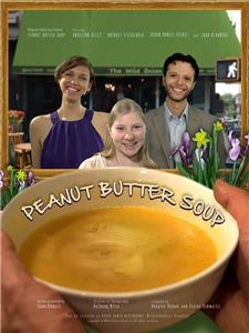 Peanut Butter Soup (2013) Online