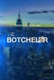 The Botchelor Short End of the Stik (2016– ) Online