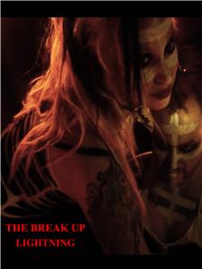 The Break Up: Lightning (2012) Online