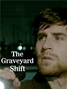 The Graveyard Shift (2010) Online