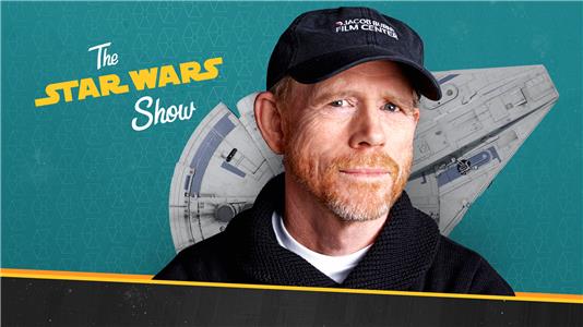 The Star Wars Show The Ron Howard Special (2016– ) Online