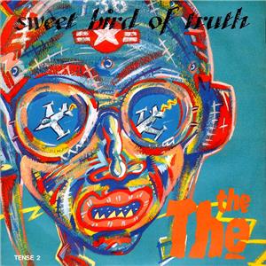 The The: Sweet Bird of Truth (1987) Online